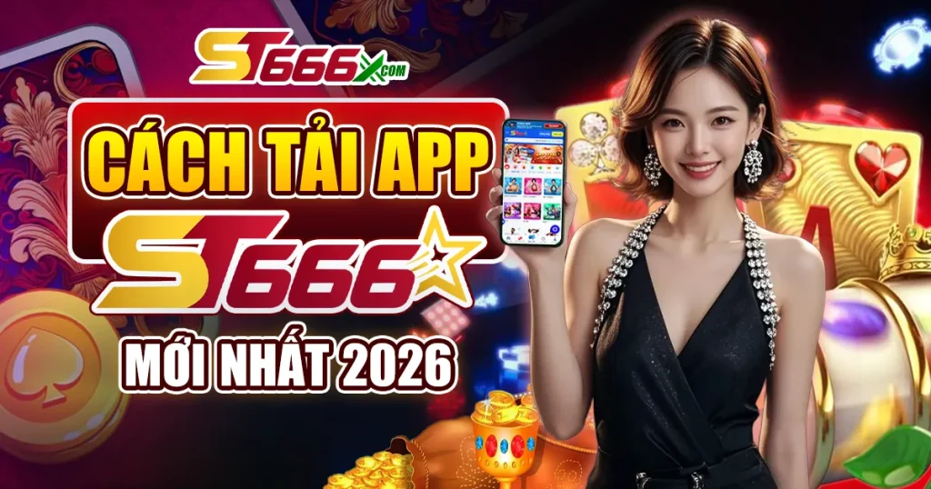 cách tải app ST666